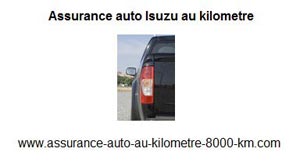 Assurance auto Isuzu au kilometre