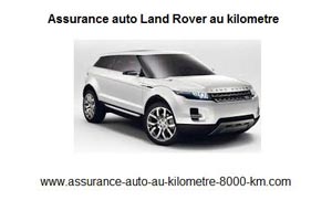 Assurance auto Land Rover au kilometre